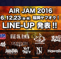 ONE OK ROCKやMAN WITH A MISSIONが出演予定の｢AIR JAM 2016｣のチケットが当たって妻歓喜！